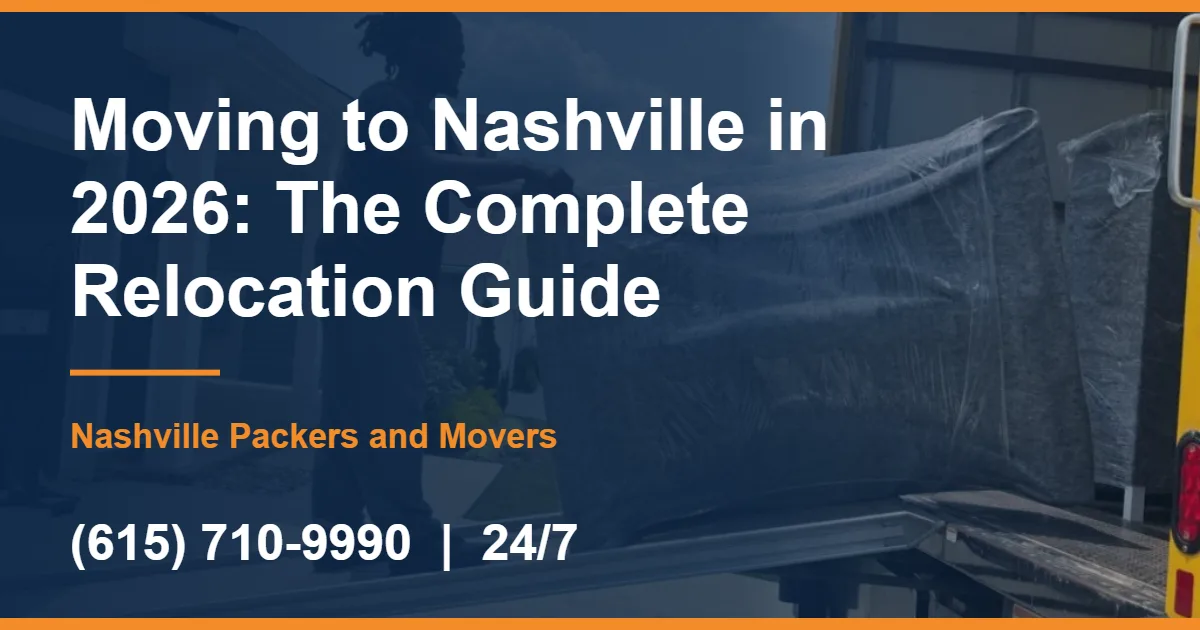 Moving to Nashville in 2026: The Complete Relocation Guide 10 Moving to Nashville in 2026: The Complete Relocation Guide - Nashville Packers and Movers
