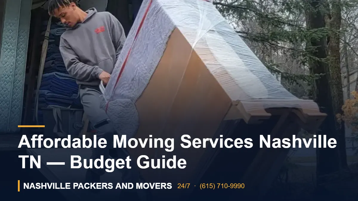 Affordable Moving Services Nashville TN — Budget Guide 1 Affordable Moving Services Nashville TN — Budget Guide – Nashville Packers and Movers crew