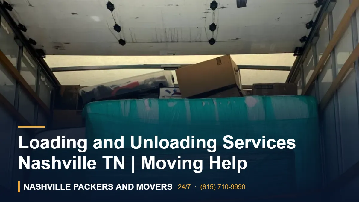 Loading and Unloading Services Nashville TN | Moving Help 1 Loading and Unloading Services Nashville TN | Moving Help – Nashville Packers and Movers crew
