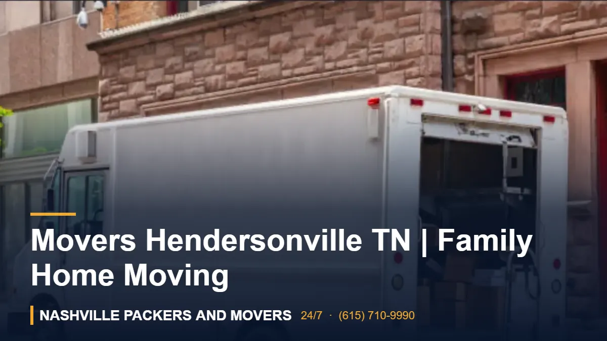 Movers Hendersonville TN | Family Home Moving 1 Movers Hendersonville TN | Family Home Moving β Nashville Packers and Movers crew