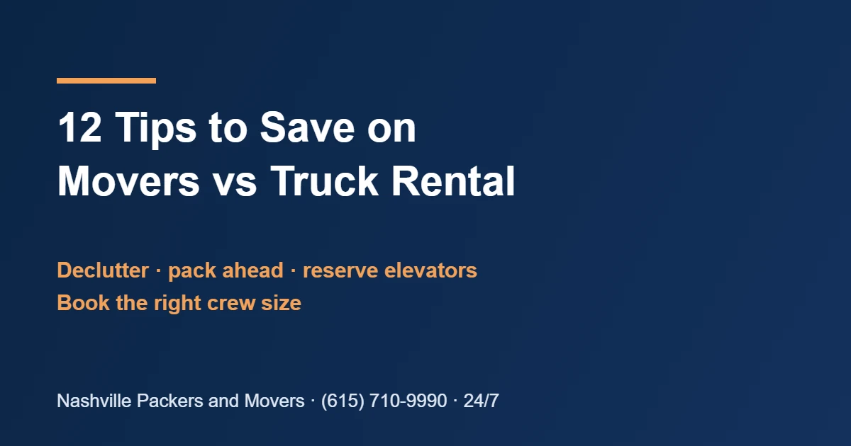12 money-saving tips for movers vs truck rental in Nashville