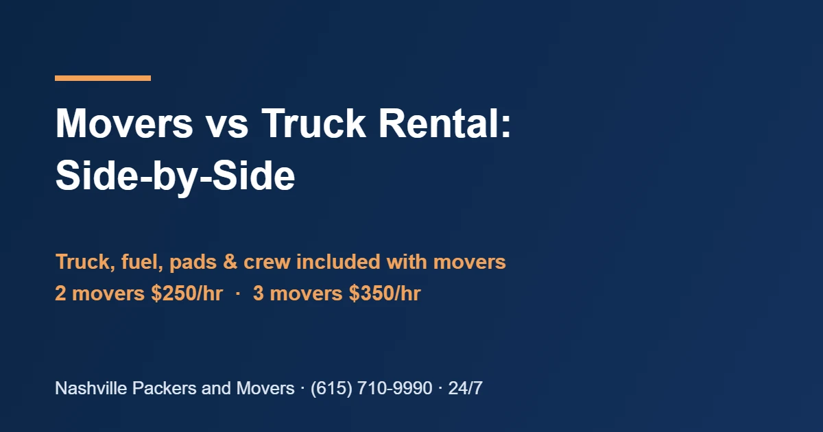 Movers vs truck rental side-by-side comparison for Nashville moves