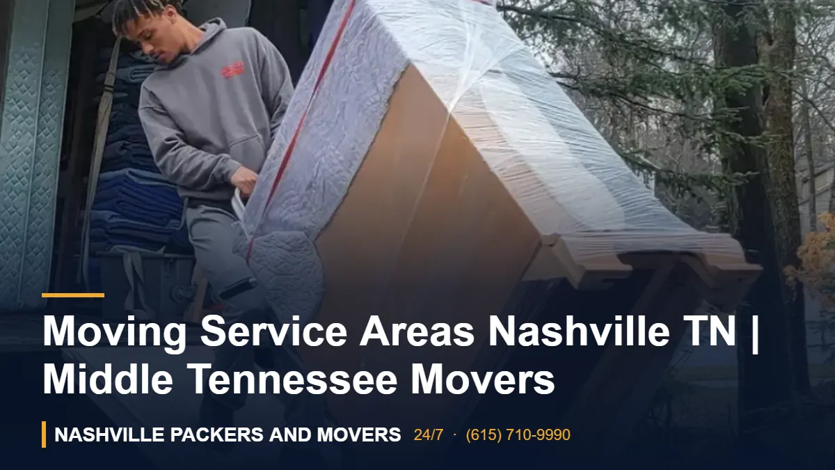 Moving Service Areas Nashville TN | Middle Tennessee Movers – Nashville Packers and Movers crew