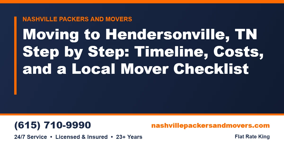 Moving to Hendersonville TN: Timeline and Checklist 2 Moving to Hendersonville TN: Timeline, Costs & Checklist