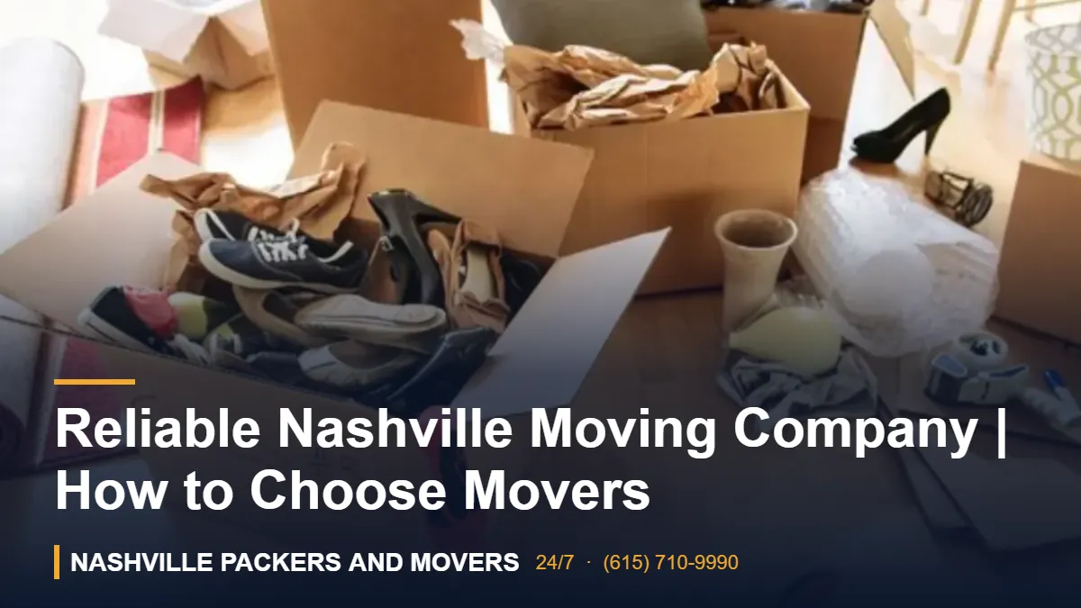 Reliable Nashville Moving Company | How to Choose Movers 1 Reliable Nashville Moving Company | How to Choose Movers – Nashville Packers and Movers crew